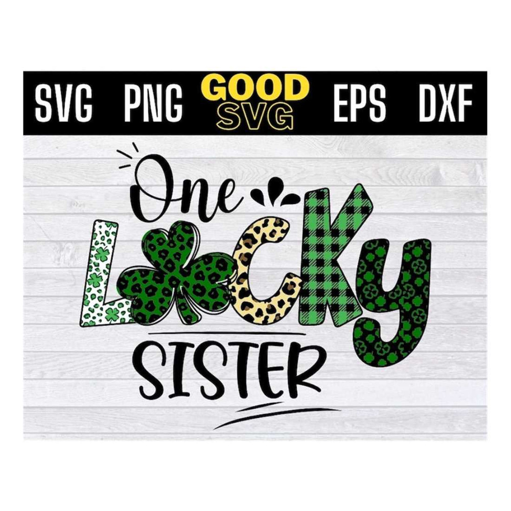 MR-16102023135458-one-lucky-sister-shamrock-svg-sister-saint-patricks-day-image-1.jpg