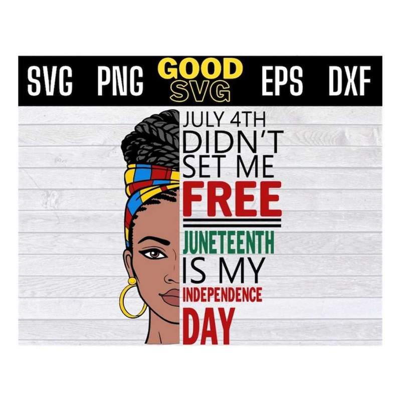 MR-16102023135641-black-woman-july-4th-didnt-set-me-free-juneteenth-is-my-image-1.jpg