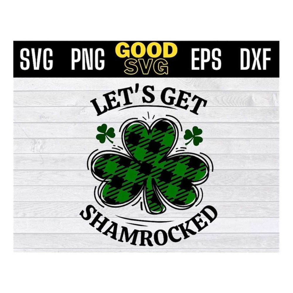 MR-16102023135656-lets-get-shamrocked-svg-lets-get-shamrocked-svg-png-dxf-image-1.jpg