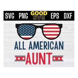 all american aunt svg, all american aunt png, 4th of july aunt png svg, fourth of july aunt svg, patriotic aunt png