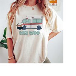paramedic shirt, wee woo driver, ems shirt, emt gift, first responder, ambulance driver, emt gift, ambulance t-shirt, pa