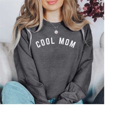cool mom sweatshirt, sweatshirt mom gift funny, retro mom sweatshirt, mama sweatshirt funny, new mom gift, mama gift