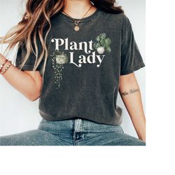 plant shirt, plant lover gift, gardening gift, garden lover gift, plant lady shirt, gardening shirt,  gardener shirt, pl