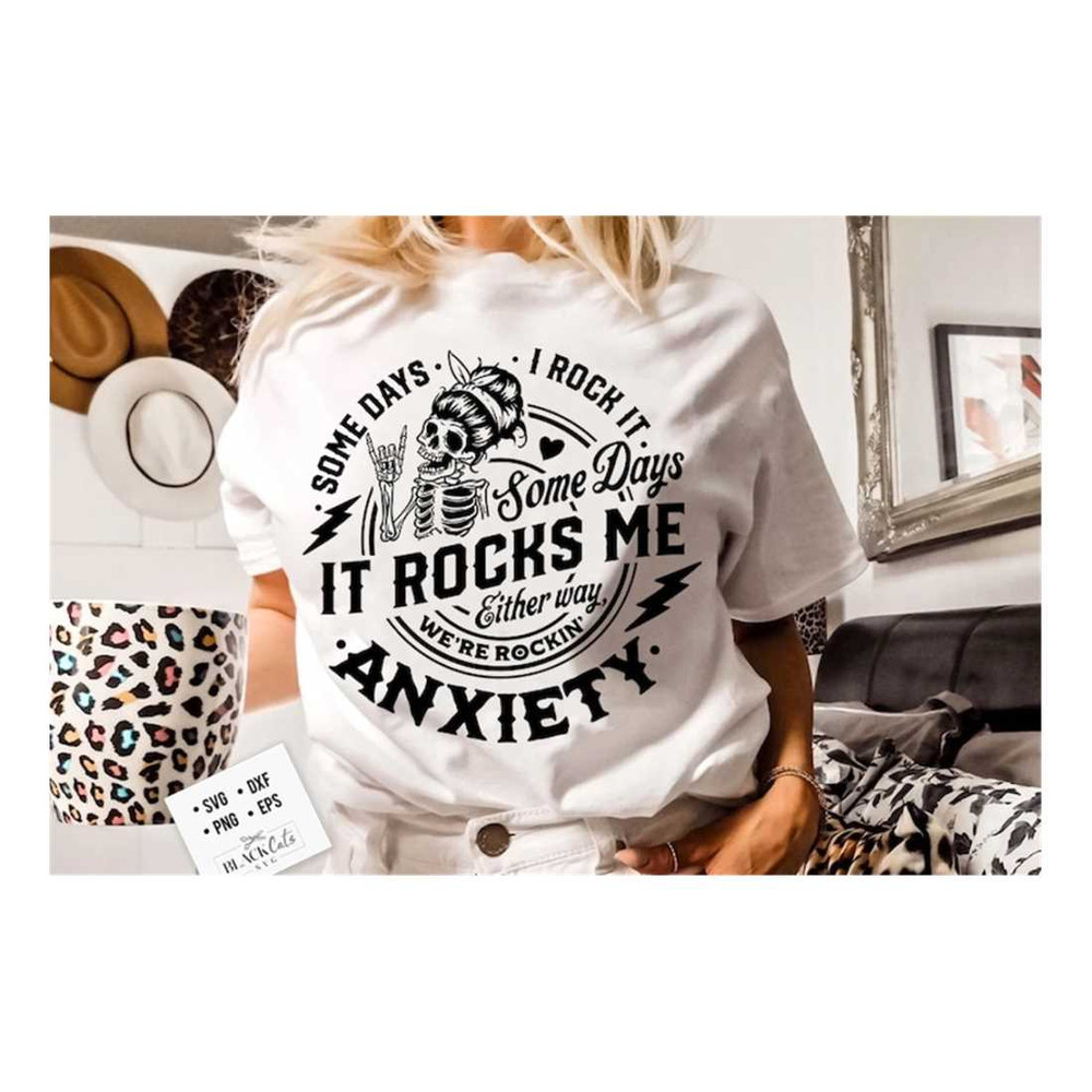 MR-1610202315599-anxiety-svg-some-days-i-rock-it-some-days-it-rocks-me-svg-image-1.jpg