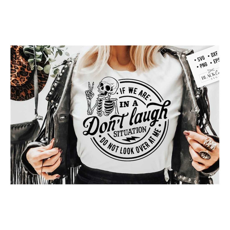 MR-1610202316041-if-we-are-in-a-dont-laugh-situation-svg-do-not-look-over-image-1.jpg