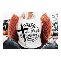 are you fall-o-ween jesus svg, christian halloween fall jesus, are you fall o ween jesus png, christian halloween svg