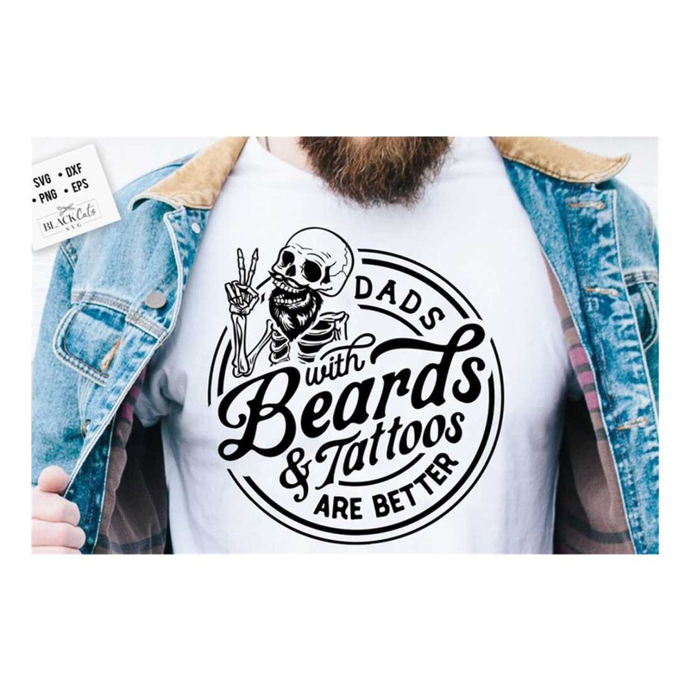 MR-1610202316748-dads-with-beards-and-tattoos-are-better-svg-fathers-day-image-1.jpg