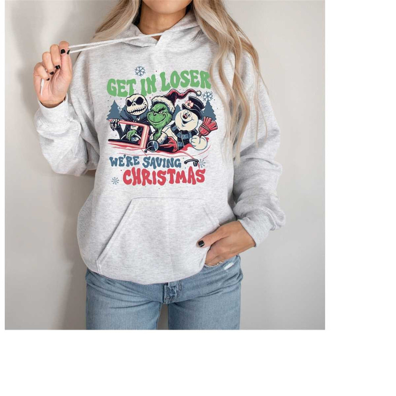MR-16102023161421-get-in-loser-were-saving-christmas-sweatshirt-snowman-image-1.jpg