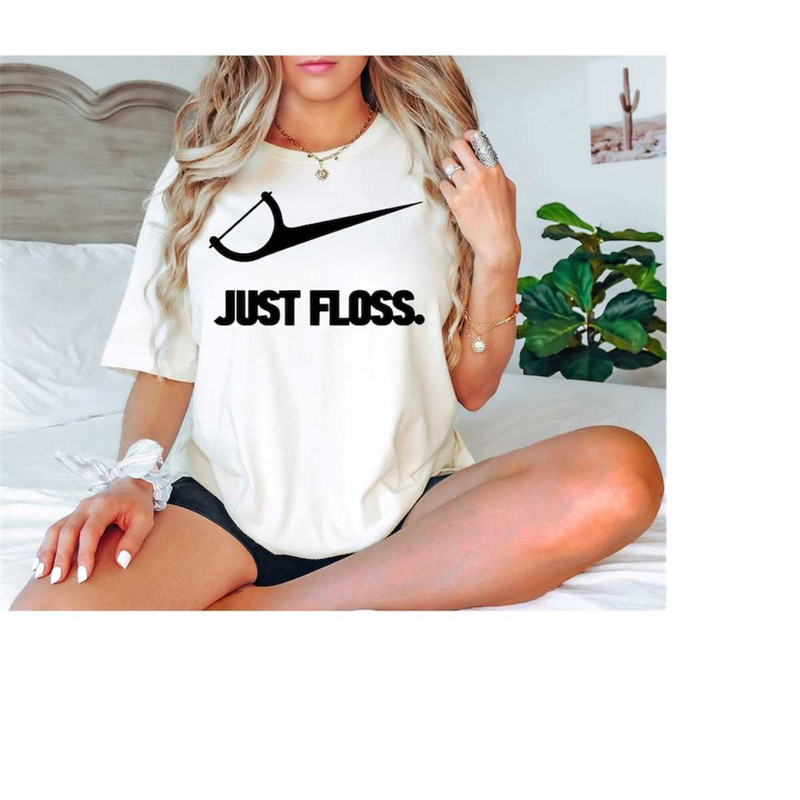 MR-16102023162330-just-floss-dentist-gift-t-shirt-dental-assistant-dental-image-1.jpg