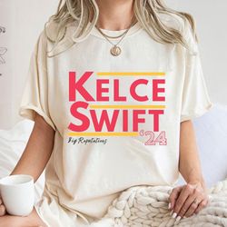 Kelce Swift 24 President Shirt, Big Reputations Shirt, Football Era Shirt