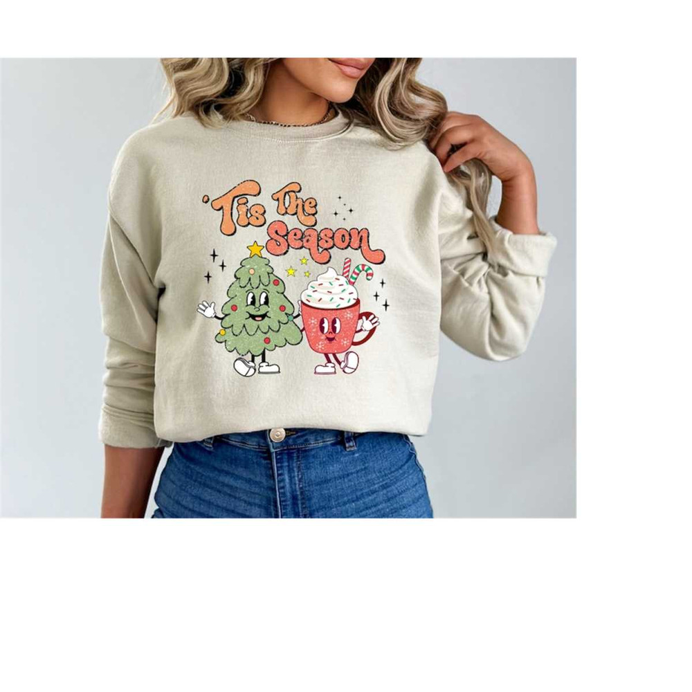 MR-16102023165521-tis-the-season-christmas-sweatshirt-hoodie-cute-chritmas-image-1.jpg