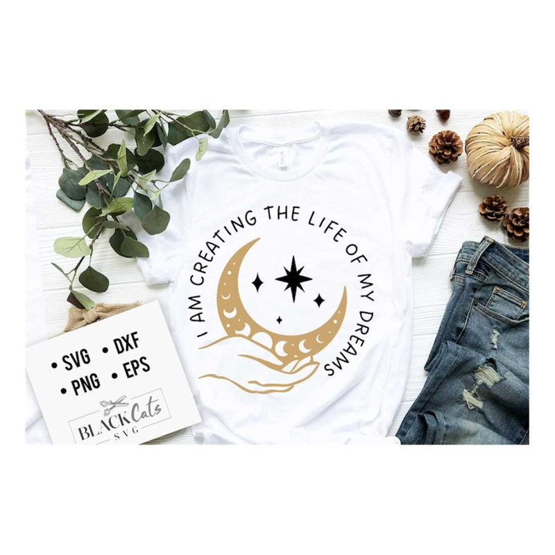 MR-16102023165543-i-am-creating-the-life-of-my-dreams-svg-positive-affirmations-image-1.jpg
