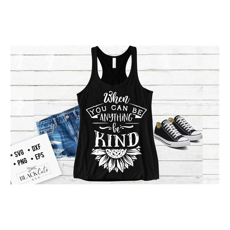 MR-16102023165647-when-you-can-be-anything-be-kind-svg-sunflower-svg-sunflower-image-1.jpg