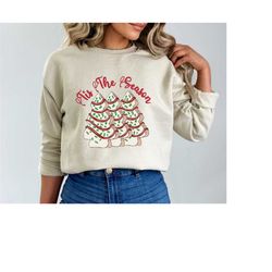 tis the season, 'tis the season sweatshirt, christmas cake sweatshirt, christmas crewneck sweater, christmas sweater wom