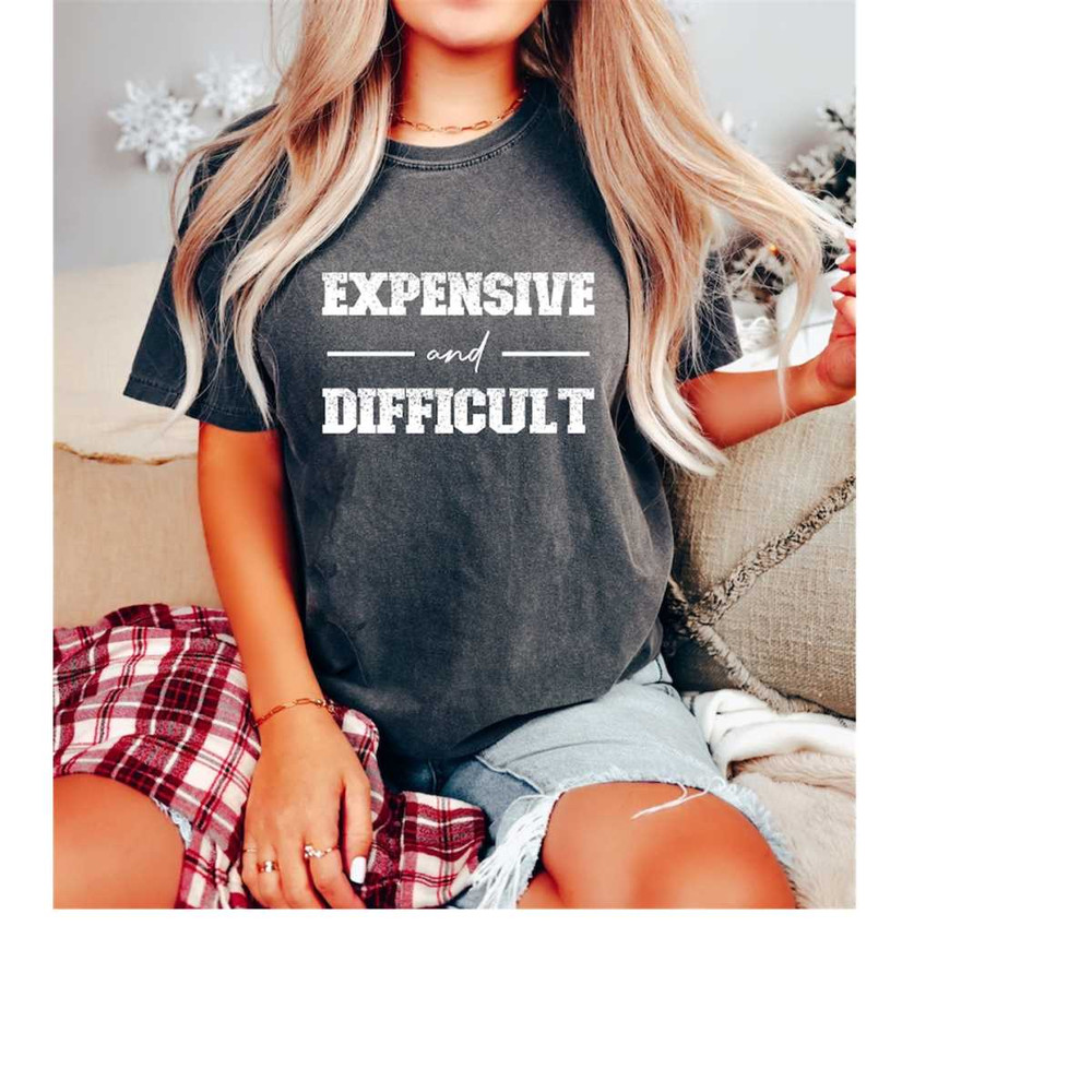 MR-161020231782-comfort-colors-expensive-and-difficult-shirt-mothers-day-image-1.jpg