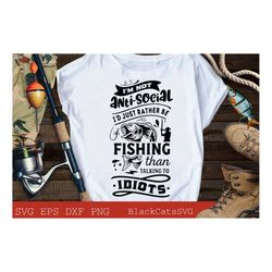 i'm not antisocial i'd just rather be fishing svg, fishing poster svg, fish svg, fishing svg, fishing shirt, fathers da