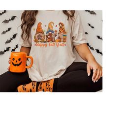 happy fall y'all shirt, cute gnome shirt, fall gift, fall shirt, gift for thanksgiving, thanksgiving gnome, thanksgiving
