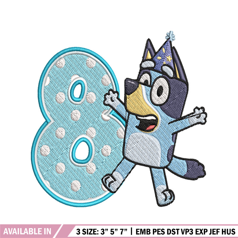 Bluey 8th Birthday Embroidery design, Bluey Cartoon Embroidery, Disney Embroidery, Embroidery File, digital download.jpg