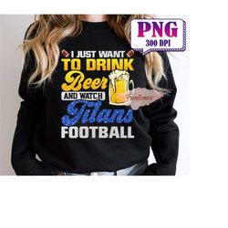 I Just Want To Drink Beer And Watch Football PNG, Football Mascot Png, Football Shirt, PNG Sublimation, Game Day PNG, T-