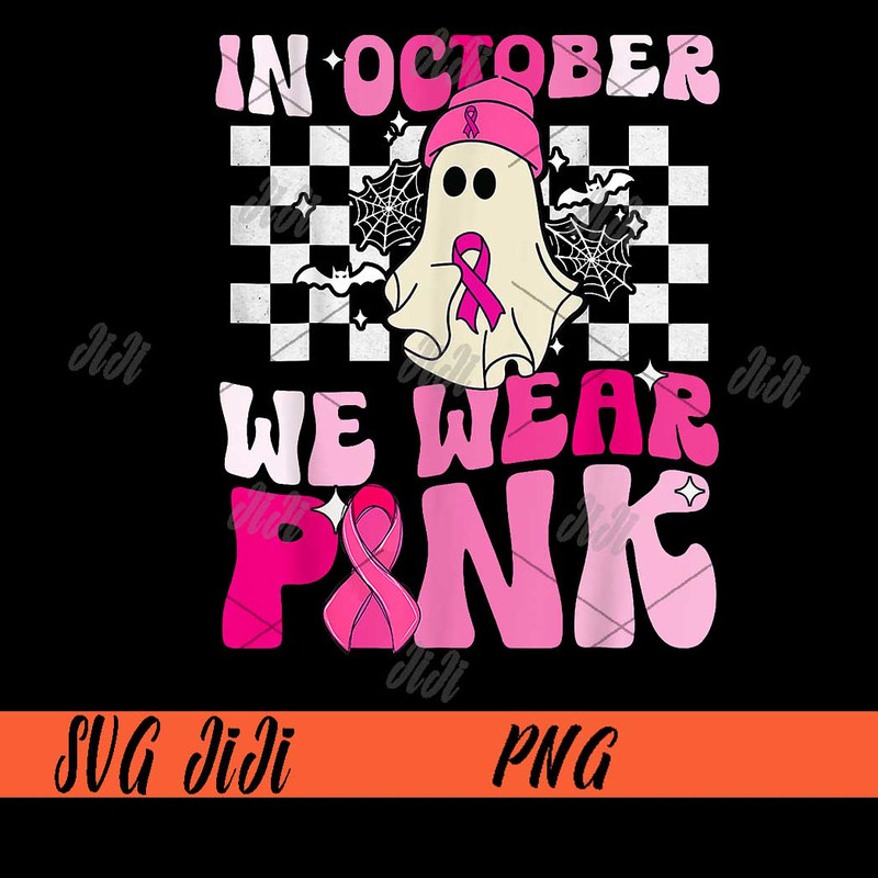 October-We-Wear-Pink-Funny-Ghost-PNG,-Halloween-Breast-Cancer-PNG,-Boo-Cancer-PNG.jpg