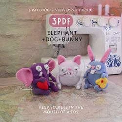 Elephant, Dog and Bunny: Three Cute Sewing Patterns with a DIY Tutorial in PDF Format.