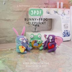 Bunny, Frog, and Elephant - a set of 3 PDFs with cute toy sewing patterns and a DIY tutorial. Digital patterns.