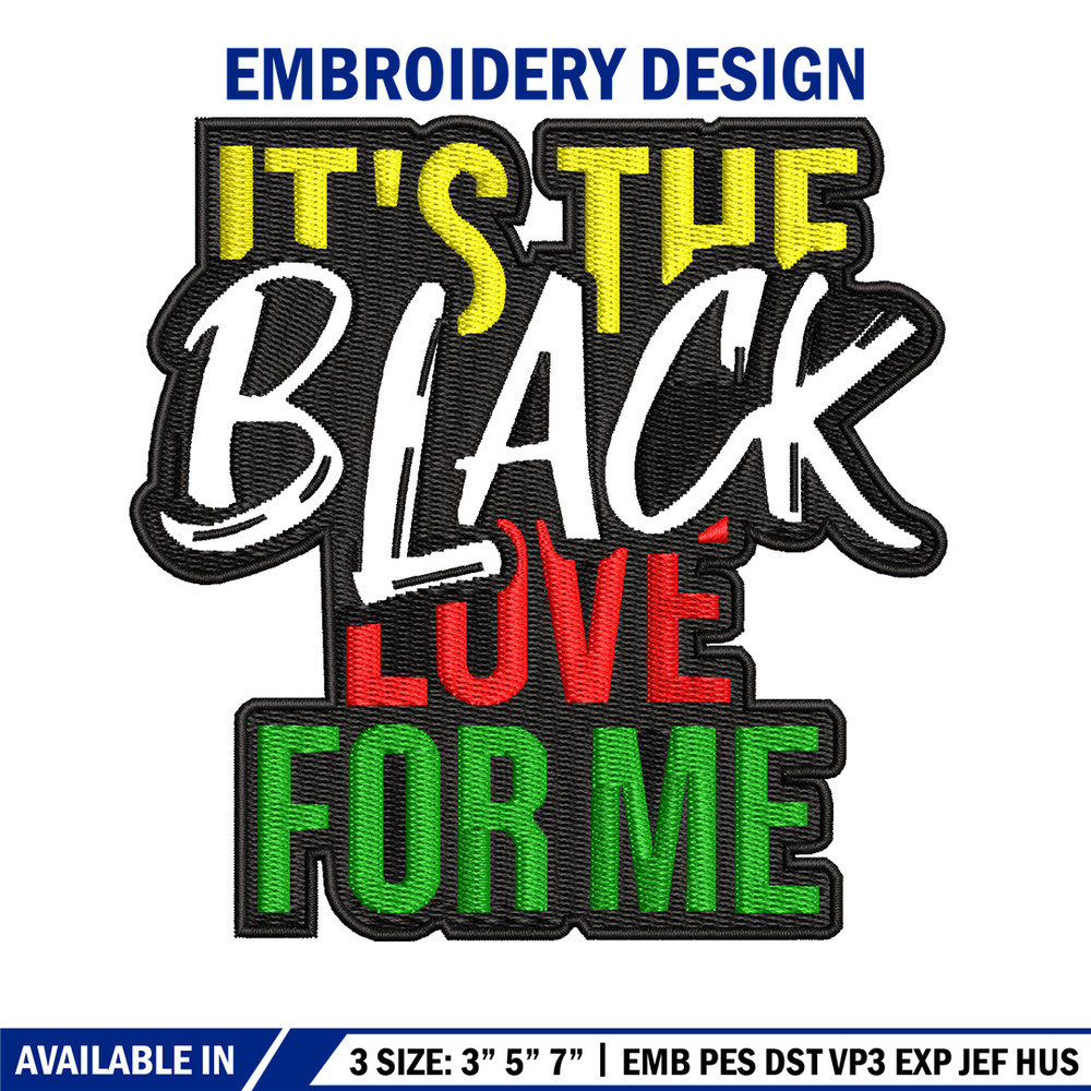 It the black love embroidery design, Logo embroidery, Embroidery file, Embroidery shirt, Emb design, Digital download.jpg