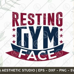 gym svg, resting gym face svg, gym cricut, workout, fitness, gym tshirt svg, gym png cut files, dxf, svg, eps.