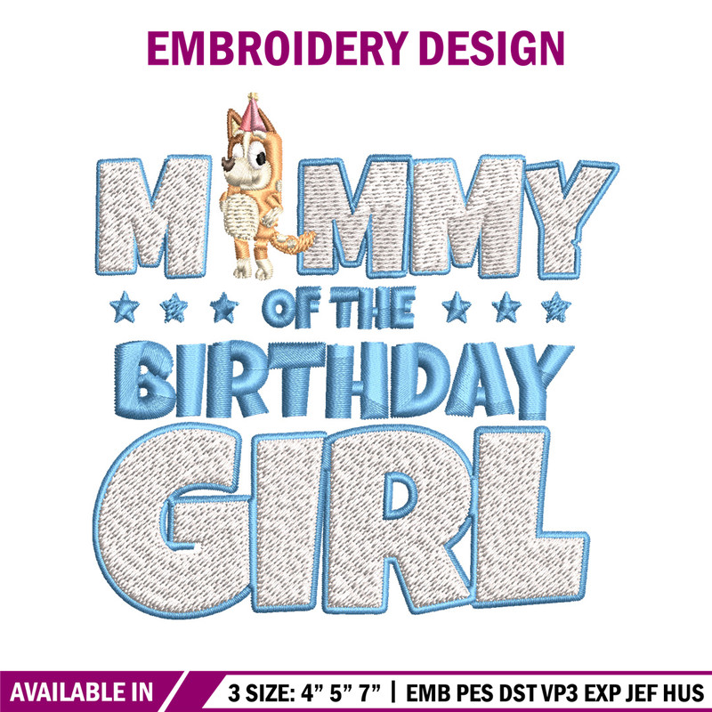 Mummy Of The Birth Day Girl Embroidery, Bingo Cartoon Embroidery, Disney Embroidery, Embroidery File, digital download..jpg