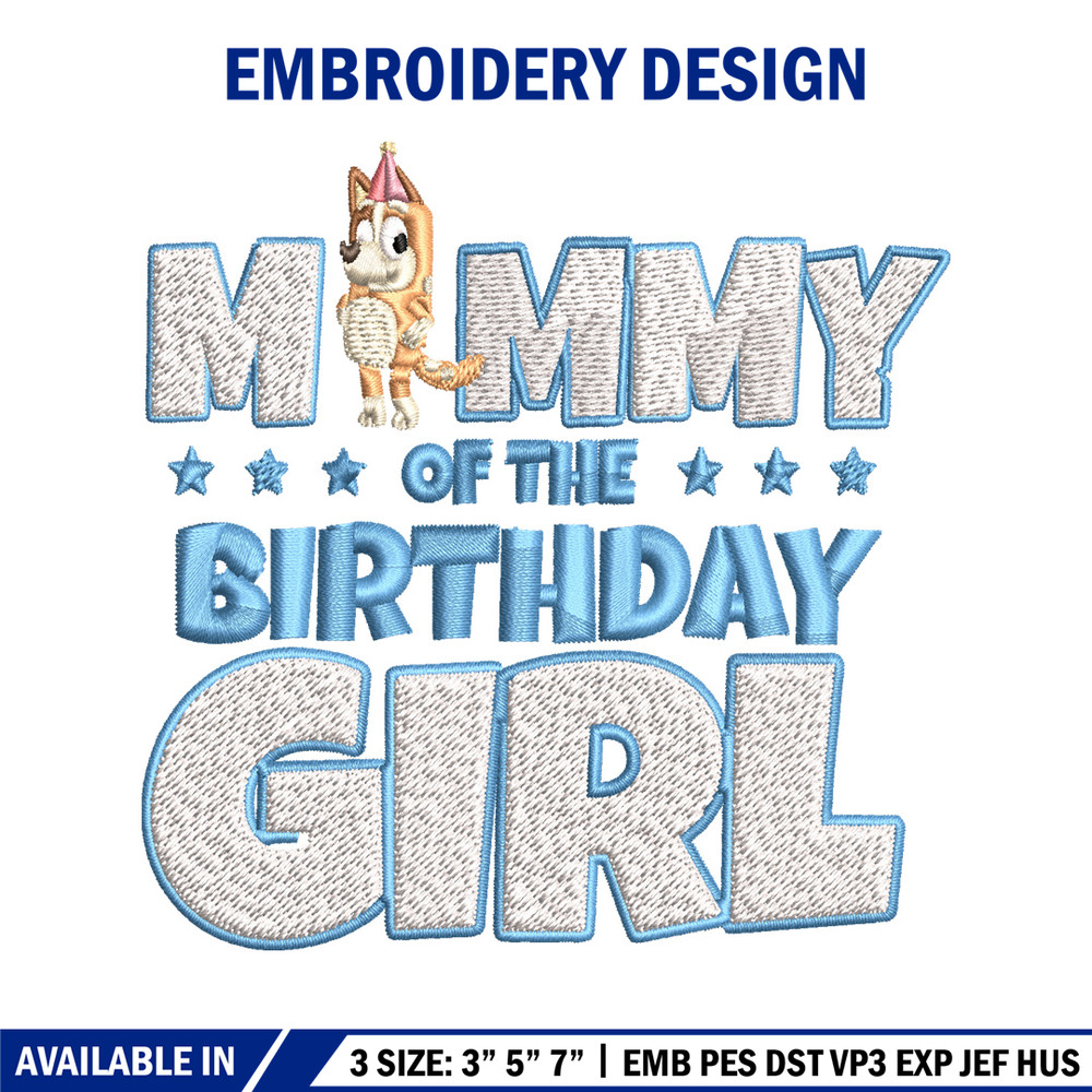 Mummy Of The Birth Day Girl Embroidery, Bingo Cartoon Embroidery, Disney Embroidery, Embroidery File, digital download..jpg