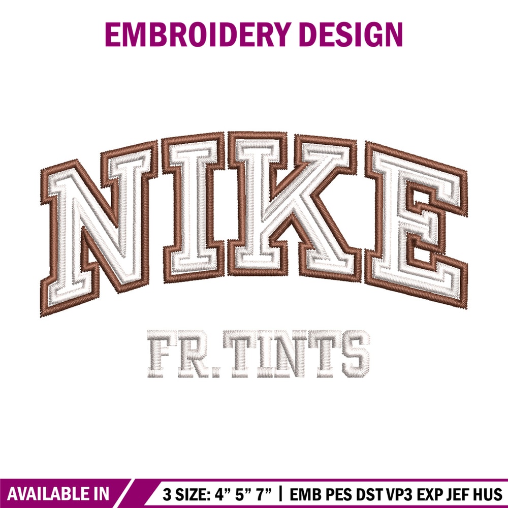 Nike fr tints embroidery design, Nike embroidery, Nike design, Embroidery shirt, Embroidery file,Digital download.jpg