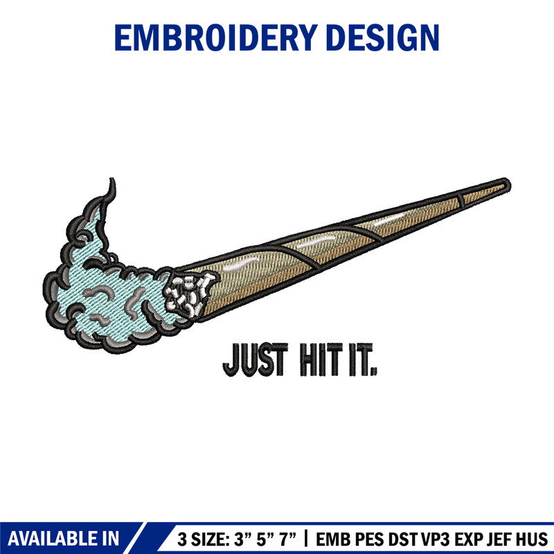 Nike just hit it embroidery design, Smoke embroidery, Nike design, Embroidery shirt, Embroidery file, Digital download.jpg