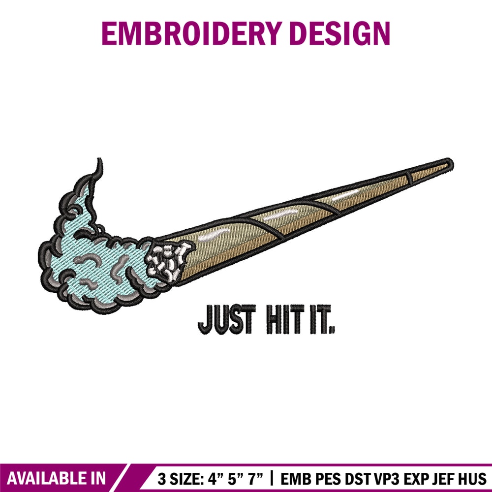 Nike just hit it embroidery design, Smoke embroidery, Nike design, Embroidery shirt, Embroidery file, Digital download.jpg
