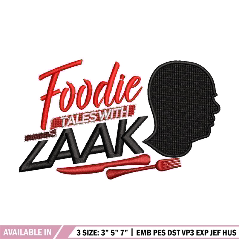 Foodie Tales with Zaak embroidery design, logo embroidery, logo design, Embroidery shirt, logo shirt, Instant download.jpg