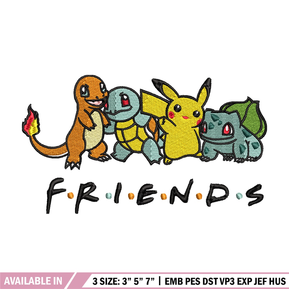 Friends Pokemon embroidery design, Pokemon embroidery, embroidery file, anime design, anime shirt, Digital download.jpg