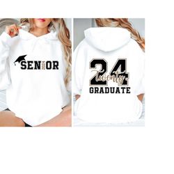 senior 2024 sweatshirt, graduation 2024 hoodie, senior gift graduation, graduation back and front  shirt, school shirt,