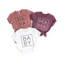papa ,mama ,baby shirt ,mom shirt ,family matching shirt ,fathers day shirt , mothers day tee, family shirt, cool family