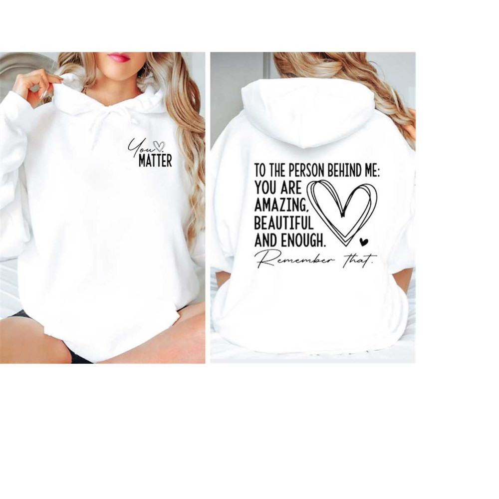 MR-1710202383747-you-matter-front-and-back-sweatshirt-you-matter-back-and-image-1.jpg
