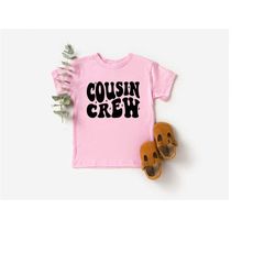 cousin crew shirt for kids, cousin shirt, cute cousin crew shirt, cousin toddler shirt, big cousin crew shirt, groovy be