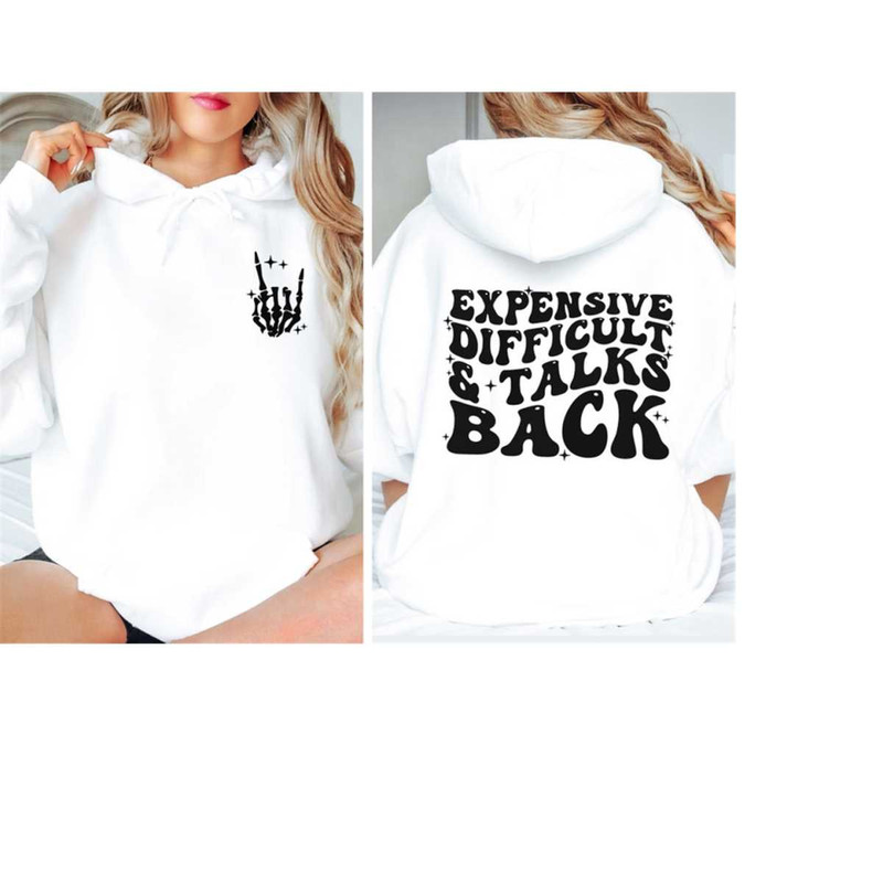 MR-171020239551-expensive-difficult-and-talks-back-sweatshirt-front-and-back-image-1.jpg