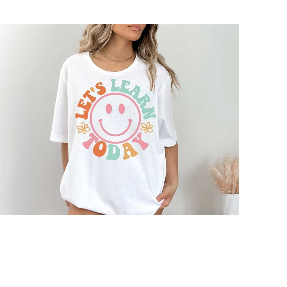MR-1710202392827-lets-learn-today-teacher-shirt-teacher-life-shirt-image-1.jpg