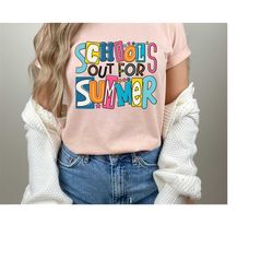 schools out for summer shirt, happy last day of school shirt, summer holiday shirt, end of the school year shirt, classm