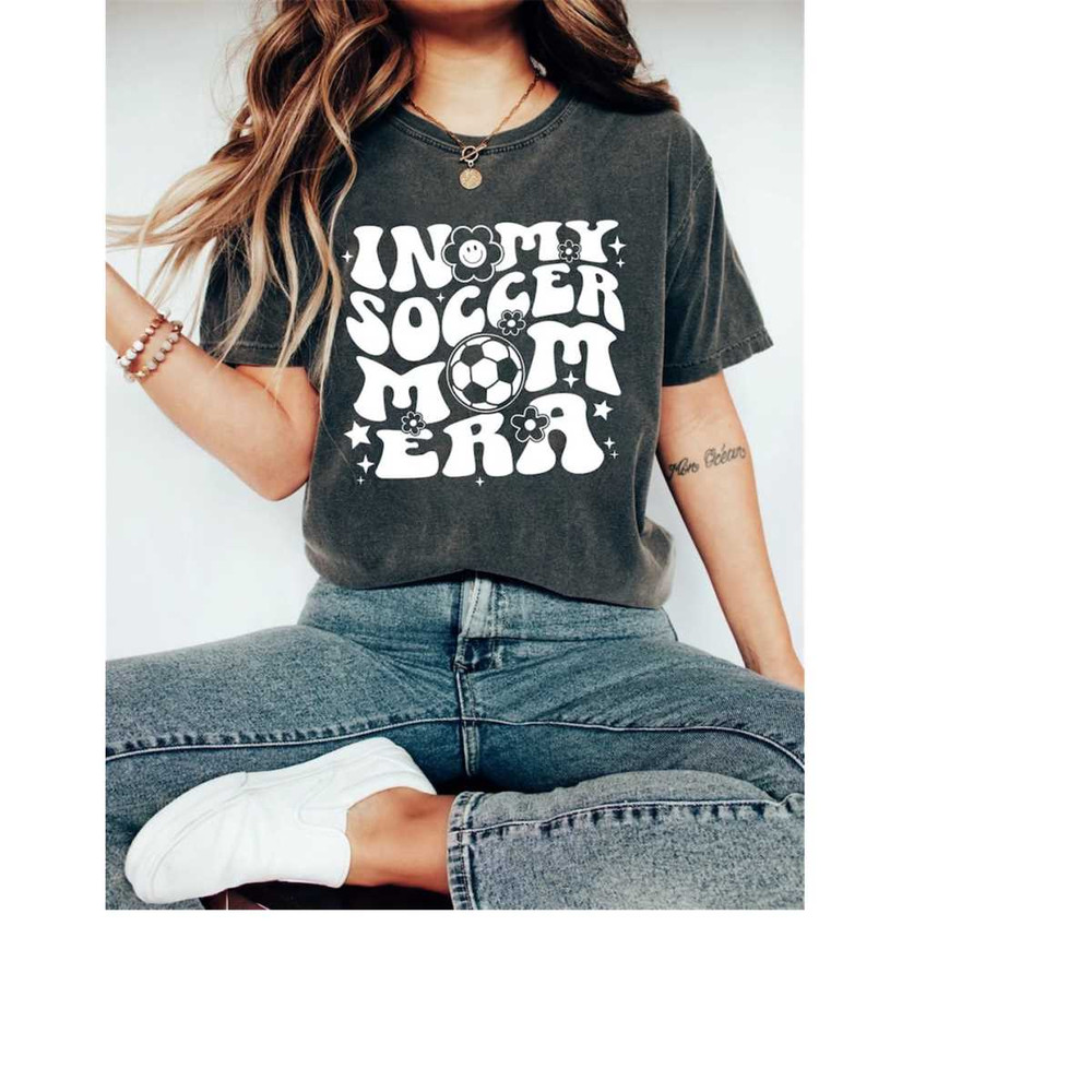 MR-17102023111356-in-my-soccer-mom-era-shirt-soccer-mom-shirt-funny-soccer-mom-image-1.jpg