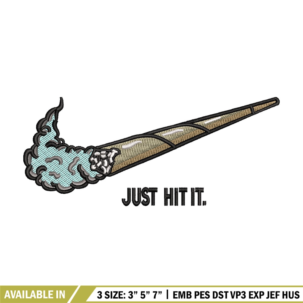 Nike just hit it embroidery design, Smoke embroidery, Nike design, Embroidery shirt, Embroidery file, Digital download.jpg