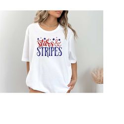 stars and stripes shirt, july 4th shirt, 4th of july shirt, independence day shirt, america, usa, flags, freedom, firewo