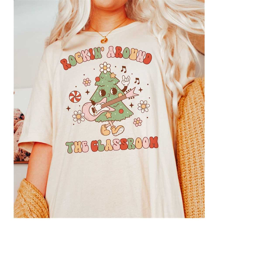 MR-17102023134949-rockin-around-the-classroom-christmas-teacher-shirt-teacher-natural.jpg