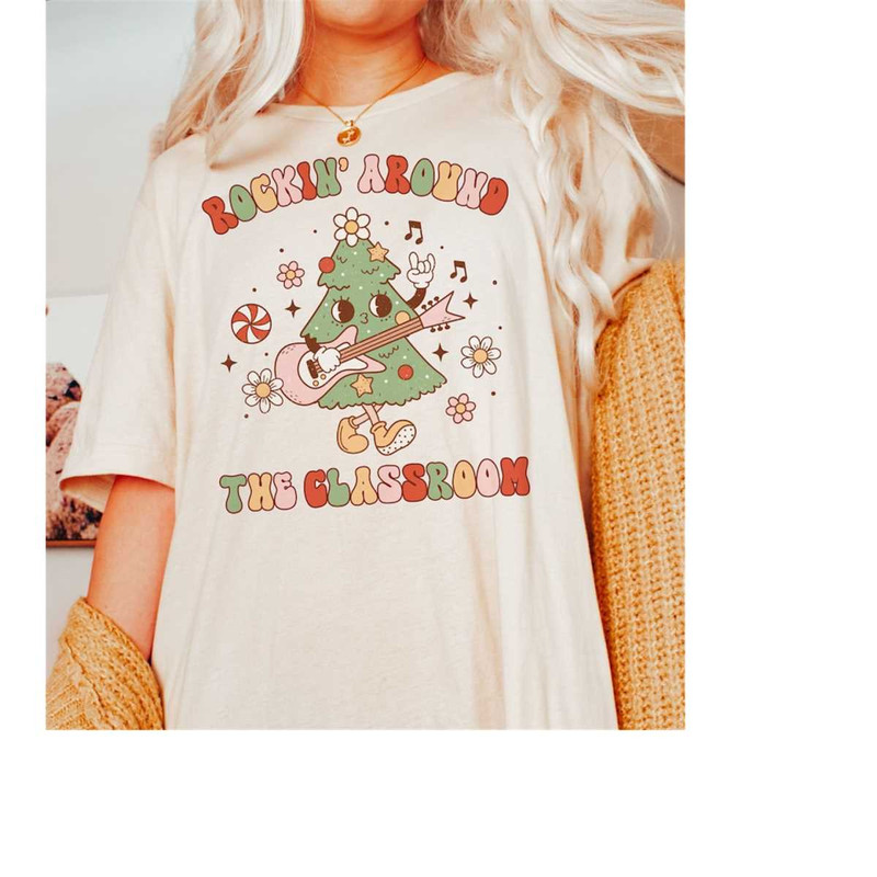 MR-17102023134949-rockin-around-the-classroom-christmas-teacher-shirt-teacher-natural.jpg