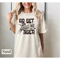 go get em' tiger shirt, tiger graphic tee, tiger tee boho shirt, funny animal shirt, tiger aesthetic clothing, encourage