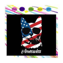 ameowica svg, cat sunglasses, independence day svg,american flag, happy 4th of july svg,patriotic svg, independence day