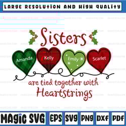 personalized sisters christmas png, sisters are tied together with heartstrings png- mery christmas png sublimation digi